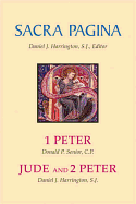 Sacra Pagina: 1 Peter, Jude and 2 Peter (Volume 15)
