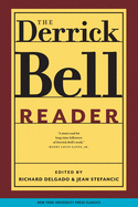 The Derrick Bell Reader (Critical America, 75)