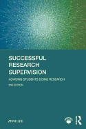 Successful Research Supervision: Advising Students Doing Research