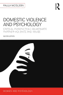 Domestic Violence and Psychology: Critical Perspectives on Intimate Partner Violence and Abuse