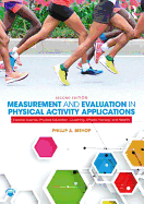 'Measurement and Evaluation in Physical Activity Applications: Exercise Science, Physical Education, Coaching, Athletic Training, and Health'