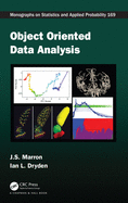 Object Oriented Data Analysis (Chapman & Hall/CRC Monographs on Statistics and Applied Probability)
