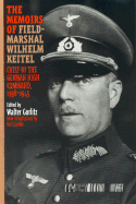 The Memoirs of Field-Marshal Wilhelm Keitel