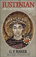 Justinian: The Last Roman Emperor
