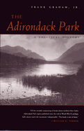 The Adirondack Park: A Political History (New York State Series)