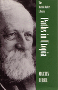 Paths in Utopia (Martin Buber Library)