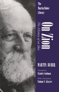 On Zion: The History of an Idea (Martin Buber Library)