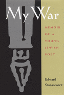 My War: A Memoir of a Survivor of the Holocaust (Religion, Theology and the Holocaust)
