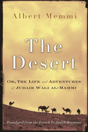 'The Desert: Or, the Life and Adventures of Jubair Wali Al-Mammi'