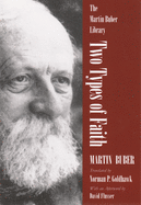 Two Types of Faith (Martin Buber Library)