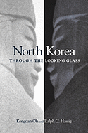 North Korea Through the Looking Glass
