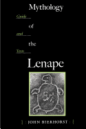 Mythology of the Lenape: Guide and Texts