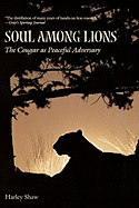 Soul Among Lions: The Cougar as Peaceful Adversary