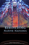 Rebuilding Native Nations: Strategies for Governance and Development