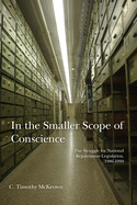 In the Smaller Scope of Conscience: The Struggle for National Repatriation Legislation, 1986├óΓé¼ΓÇ£1990
