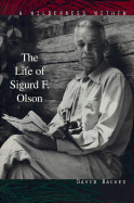 A Wilderness Within: The Life of Sigurd F. Olson