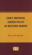 Early Medieval Jewish Policy in Western Europe (Minnesota Archive Editions)