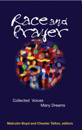 Race and Prayer: Collected Voices, Many Dreams