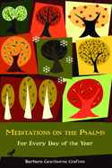 Meditations on the Psalms!: For Every Day of the Year