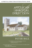 Anglican Spiritual Direction (Spiritual Directors International Books)