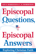 'Episcopal Questions, Episcopal Answers: Exploring Christian Faith'