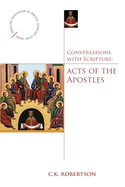 Conversations with Scripture: Acts of the Apostles (Anglican Association of Biblical Scholars)