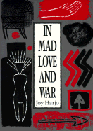 In Mad Love and War (Wesleyan Poetry Series)
