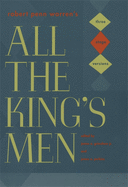 Robert Penn Warren's 'All the King's Men': Three Stage Versions