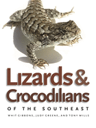 Lizards and Crocodilians of the Southeast (Wormsloe Foundation Nature Book Ser.)