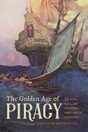 'The Golden Age of Piracy: The Rise, Fall, and Enduring Popularity of Pirates'
