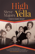 High Yella: A Modern Family Memoir (Crux: The Georgia Series in Literary Nonfiction Ser.)