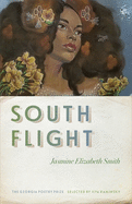 South Flight (The Georgia Poetry Prize Ser.)