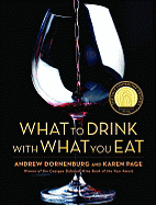 What to Drink with What You Eat: The Definitive G