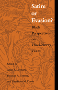 Satire or Evasion? Black Perspectives on Huckleberry Finn