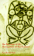'An Account of the Antiquities of the Indians: A New Edition, with an Introductory Study, Notes, and Appendices by Jos??? Juan Arrom'