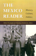 'The Mexico Reader: History, Culture, Politics'
