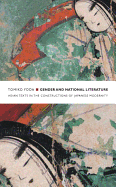 Gender and National Literature: Heian Texts in the Constructions of Japanese Modernity (Asia-Pacific: Culture, Politics, and Society)
