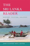 'The Sri Lanka Reader: History, Culture, Politics'