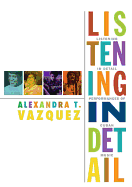 Listening in Detail: Performances of Cuban Music (Refiguring American Music)