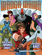 Manga Mania: How to Draw Japanese Comics