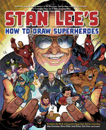 Stan Lee's How to Draw Superheroes