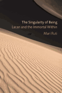 The Singularity of Being: Lacan and the Immortal Within