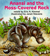 Anansi and the Moss-Covered Rock (Anansi the Trickster)