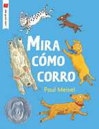 Mira c├â┬│mo corro (├é┬íMe gusta leer!) (Spanish Edition)