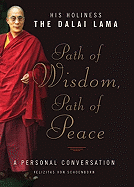Path of Wisdom, Path of Peace: A Personal Conversation