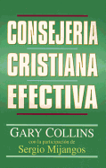 Consejer├â┬¡a cristiana efectiva (Spanish Edition)