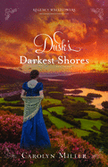 Dusk's Darkest Shores (Regency Wallflowers)