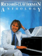 Richard Clayderman - Anthology: Piano Solo