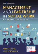 Management and Leadership in Social Work: A Competency-Based Approach