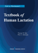 Hale & Hartmann's Textbook of Human Lactation